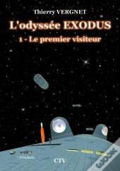 L'Odyssée Exodus T.1 : Le Premier Visiteur