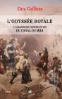 L'Odyssee Royale, L'Audacieuse Construction Du Canal Du Midi - Preview