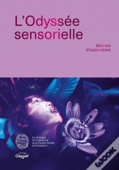 L'Odyssée Sensorielle : Retours D'Exploration
