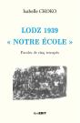 Lodz 1939 - " Notre Ecole " - Paroles De Cinq Rescapes - Preview