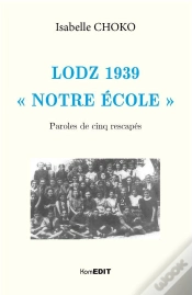 Capa do artigo Lodz 1939 - " Notre Ecole " - Paroles De Cinq Rescapes
