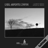 L'Oeil Arpente L'Infini