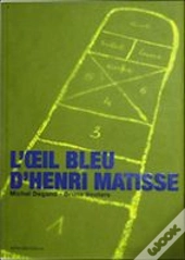 L'Oeil Bleu D'Henri Matisse