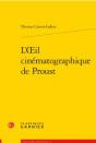 L'Oeil Cinématographique De Proust - Preview