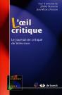 L'Oeil Critique ; Le Journaliste Critique De Television - Preview