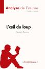 L'Oeil Du Loup, De Daniel Pennac : Analyse De L'Oeuvre - Preview