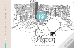 Capa do artigo L'Oeil Du Pigeon Dans Le 19e Arrondissement De Paris