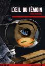 L'Oeil Du Témoin - Preview