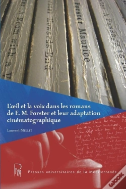 Capa do artigo L'Oeil Et La Voix Dans Les Romans De E. M. Forster Et Leur Adaptation Cinematographique