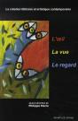 L'Oeil, La Vue, Le Regard. La Création Littéraire Et Artistique - Preview