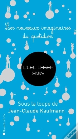 Capa do artigo L'Oeil Laser ; Les Nouveaux Imaginaires Du Quotidien (Édition 2009)