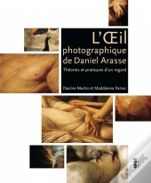 L'Oeil Photographique De Daniel Arasse Theoris Et Pratiques D Un Regard