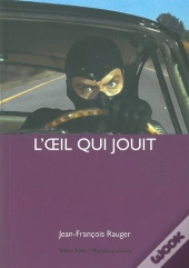 L'Oeil Qui Jouit