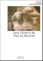 L'Oeuvre Au Feminin Dans L'Ecriture De Maurice Blanchot - Preview