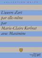 L'Oeuvre D'Art Par Elle-Même - Preview