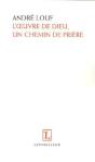 L'Oeuvre De Dieu, Un Chemin De Priere - Preview