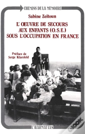 L'Oeuvre De Secours Aux Enfants Sous L'Occupation En France
