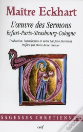 L'Oeuvre Des Sermons ; Erfurt, Paris, Strasbourg, Cologne