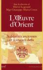 L'Oeuvre D'Orient ; Solidarités Anciennes Et Nouveaux Défis - Preview