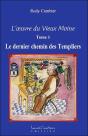 L'Oeuvre Du Vieux Moine T.1 ; Le Dernier Chemin Des Templiers - Preview
