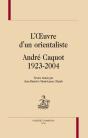 L'Oeuvre D'Un Orientaliste : André Caquot 1923-2004 - Preview