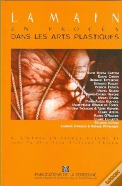 Capa do artigo L'Oeuvre En Proces T.4 ; La Main En Proces Dans Les Arts Plastiques