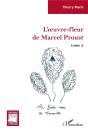 L'Oeuvre-Fleur De Marcel Proust Tome 2 : La Fusée Rose De Tansonville - Preview