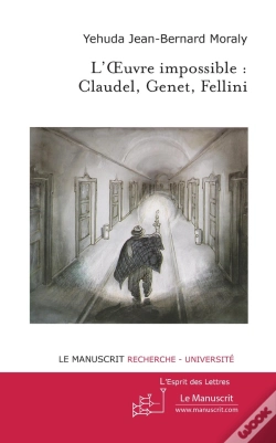 Capa do artigo L'Oeuvre Impossible : Claudel, Genet, Fellini