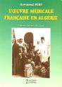 L'Oeuvre Medicale Francaise En Algerie - Preview