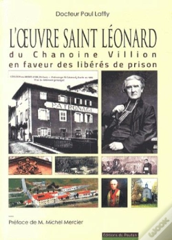 Capa do artigo L'Oeuvre Saint Léonard Du Chanoine Villion En Faveur Des Libérés De Prison