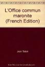 L'Office Commun Maronite - Preview