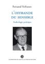 L'Offrande Du Sensible : Anthologie Poétique - Preview