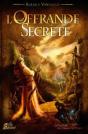 L'Offrande Secrète T.1 ; De La Fortune De L'Orbiviate - Preview