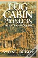 Log Cabin Pioneers