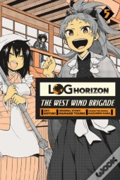 Log Horizon: The West Wind Brigade, Vol. 5