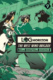 Log Horizon: The West Wind Brigade, Vol. 9