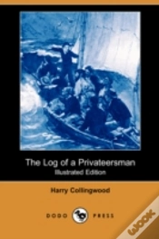 Capa do artigo Log Of A Privateersman (Illustrated Edition) (Dodo Press)