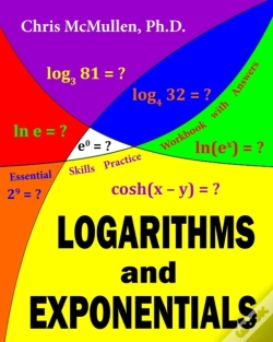 Capa do artigo Logarithms And Exponentials Essential Skills Practice Workbook With Answers