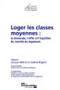 Loger Les Classes Moyennes : La Demande, L'Offre Et L'Équilibre Du Marché Du Logement - Preview