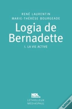 Capa do artigo Logia De Bernadette : Tome 1. La Vie Active