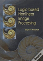 Logic-Based Nonlinear Image Processing