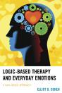 Logic-Based Therapy And Everyday Emotions - Preview