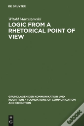 Logic From A Rhetorical Point Of View