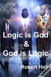 Capa do artigo Logic Is God & God Is Logic