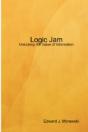 Logic Jam - Unlocking The Value Of Information - Preview