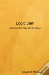 Capa do artigo Logic Jam - Unlocking The Value Of Information