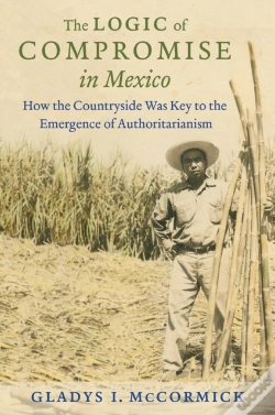 Capa do artigo Logic Of Compromise In Mexico