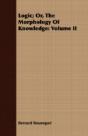 Logic; Or, The Morphology Of Knowledge: - Preview