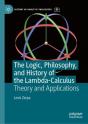 Logic, Philosophy, And History Of The Lambda-Calculus - Preview