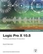 Logic Pro X 10.5 - Apple Pro Training Series - Preview
